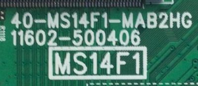 MAIN PARA SMART TV TCL / NUMERO DE PARTE 3081-000404 / 40-MS14F1-MAB2HG / 11602-500406 / MS14F1 / 30800-000440 / GNB001266A / V8-ST14K01-LF / DISPLAY V400HJ6-PE1 / MODELO 40S325 - Imagen 3